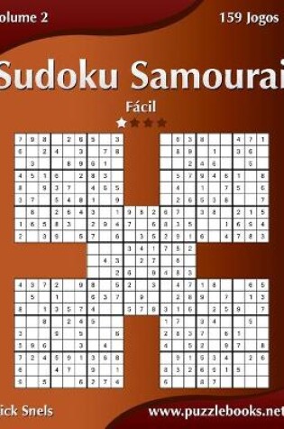 Cover of Sudoku Samurai - Fácil - Volume 2 - 159 Jogos