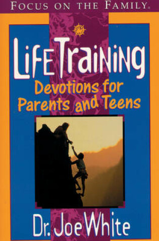 Cover of Life Training: Devotions for Parents and Teens