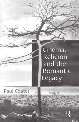 Book cover for Cinema, Religion and the Romantic Legacy