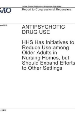 Cover of Antipsychotic Drug Use