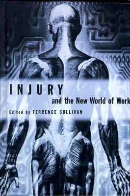 Cover of Injury and the New World of Work