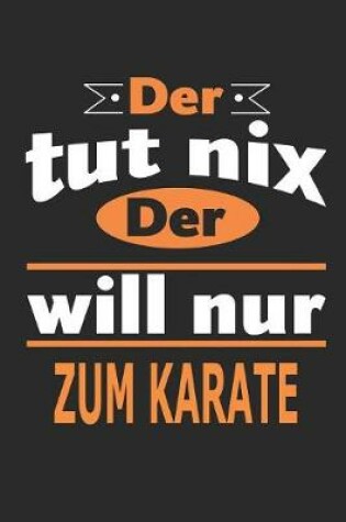 Cover of Der tut nix Der will nur zum Karate