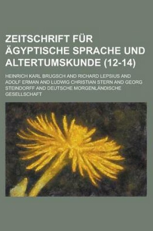 Cover of Zeitschrift Fur Agyptische Sprache Und Altertumskunde (12-14 )