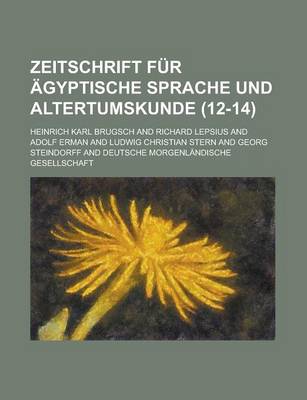 Book cover for Zeitschrift Fur Agyptische Sprache Und Altertumskunde (12-14 )