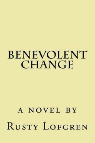 Cover of Benevolent Change