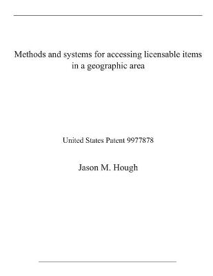 Book cover for Methods and systems for accessing licensable items in a geographic area