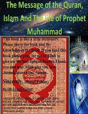 Book cover for The Message of the Quran, Islam And the life of Prophet Muhammad