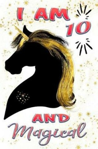 Cover of I Am 10 and Magical