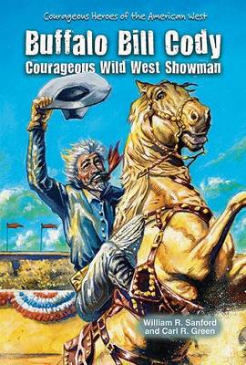 Book cover for Buffalo Bill Cody: Courageous Wild West Showman