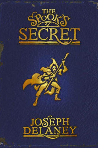 Cover of Spooks Secret, The Book 3