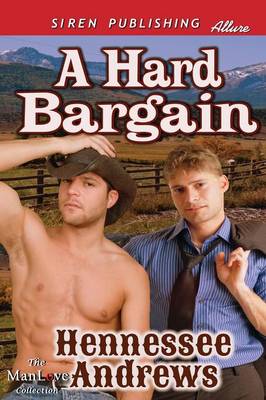 Book cover for A Hard Bargain (Siren Publishing Allure Manlove)