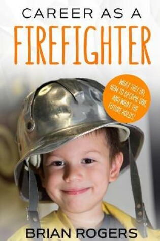 Cover of Career As A Firefighter