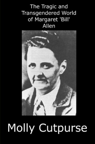 Cover of The Tragic and Transgendered World of Margaret Allen