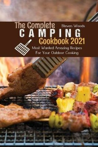 Cover of The Complete Camping Cookbook 2021