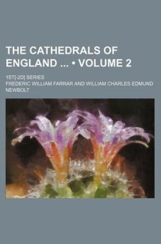 Cover of The Cathedrals of England (Volume 2); 1st[-2D] Series