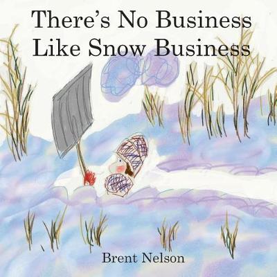 Book cover for There's No Business Like Snow Business