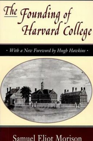 Cover of The Founding of Harvard College