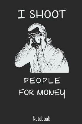 Cover of I Shoot People For Money