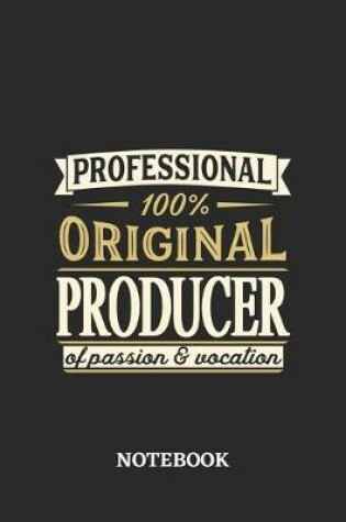 Cover of Professional Original Producer Notebook of Passion and Vocation