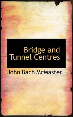 Book cover for Bridge and Tunnel Centres