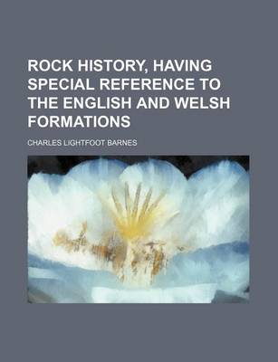 Book cover for Rock History, Having Special Reference to the English and Welsh Formations