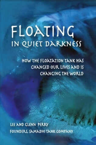 Cover of Floating in Quiet Darkness