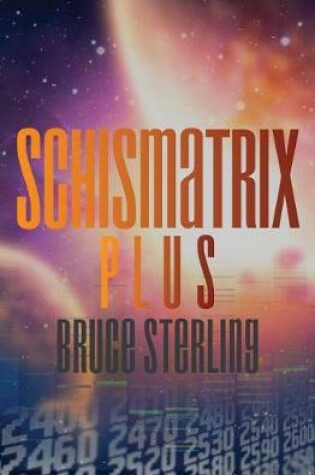 Cover of Schismatrix Plus