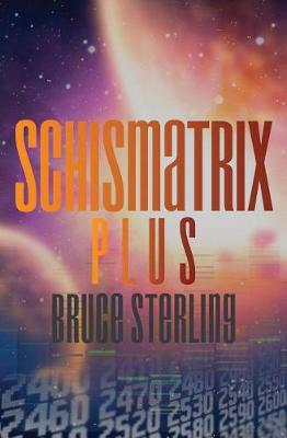 Book cover for Schismatrix Plus