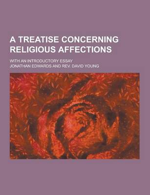 Book cover for A Treatise Concerning Religious Affections; With an Introductory Essay