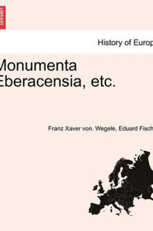 Cover of Monumenta Eberacensia, Etc.