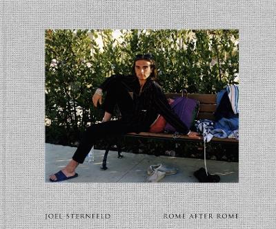 Book cover for Joel Sternfeld: Rome After Rome