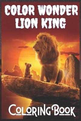 Book cover for color wonder lion king coloring book