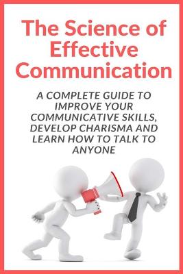Book cover for The Science of Effective Communication