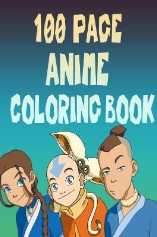 Cover of 100 Page Anime Coloring Book