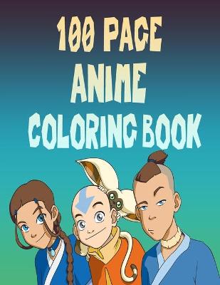 Book cover for 100 Page Anime Coloring Book