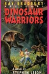 Book cover for Ray Bradbury Presents Dinosaur Warriors