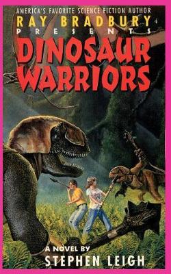 Book cover for Ray Bradbury Presents Dinosaur Warriors