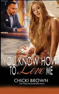 Book cover for You Know How To Love Me