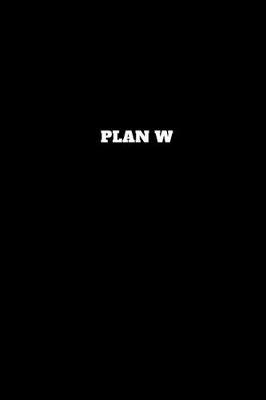 Book cover for Plan W