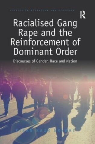 Cover of Racialised Gang Rape and the Reinforcement of Dominant Order