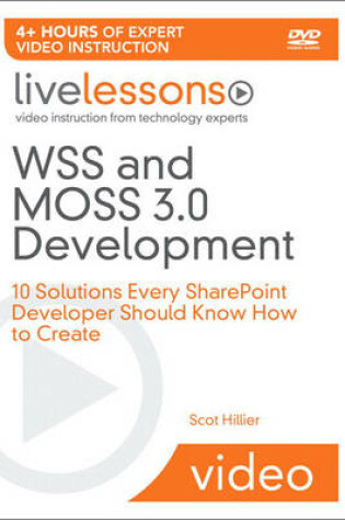 Cover of WSS and MOSS 3.0 Development LiveLessons (Video Training)