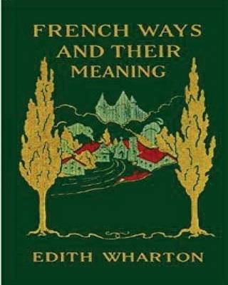 Book cover for French ways and their meaning (1919) (World's Classics)