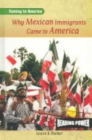 Cover of Why Mexican Immigrants Came to America