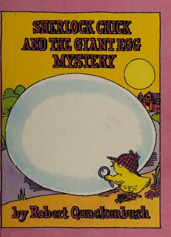 Book cover for Sherlock Chick and the Giant Egg Mystery