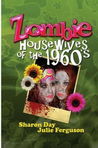 Cover of Zombie Housewives of the 1960s