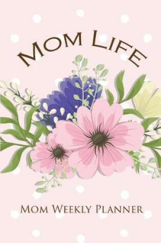 Cover of Mom Life