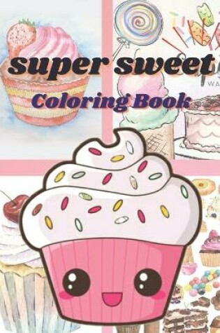 Cover of Super Sweet Coloring Book