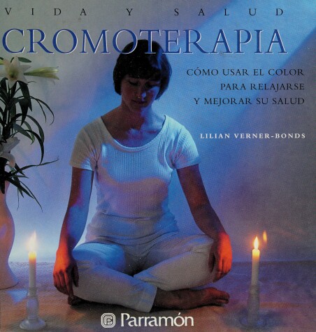 Book cover for Cromoterapia - Como Usar El Color