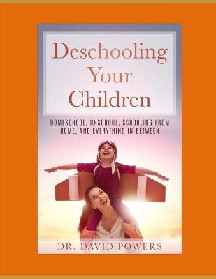 Book cover for Deschooling Your Children