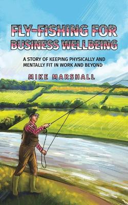 Book cover for Fly-Fishing for Business Wellbeing